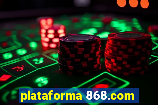 plataforma 868.com